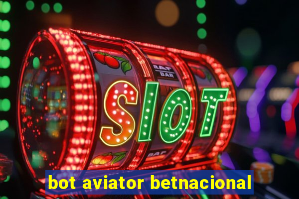 bot aviator betnacional